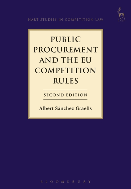 Public Procurement and the EU Competition Rules, Hardback Book