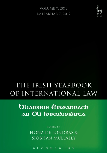Irish Yearbook of International Law, Volume 7, 2012, Hardback Book
