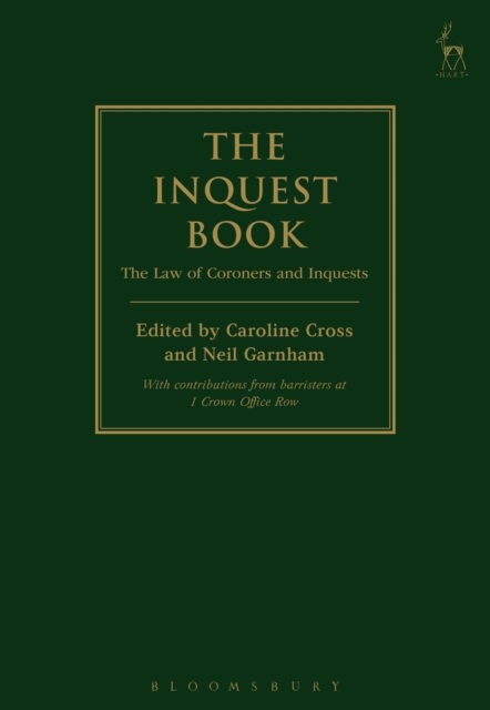 The Inquest Book : The Law of Coroners and Inquests, Hardback Book