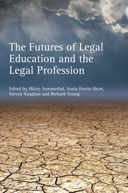 The Futures of Legal Education and the Legal Profession, Paperback / softback Book