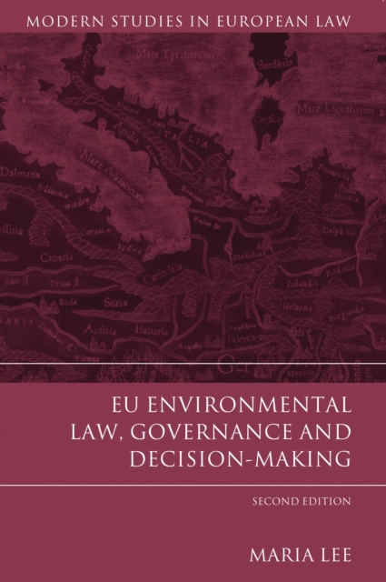 EU Environmental Law, Governance and Decision-Making, PDF eBook