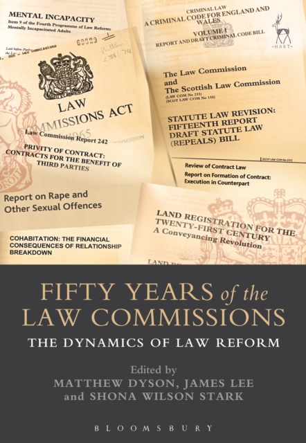 Fifty Years of the Law Commissions : The Dynamics of Law Reform, PDF eBook
