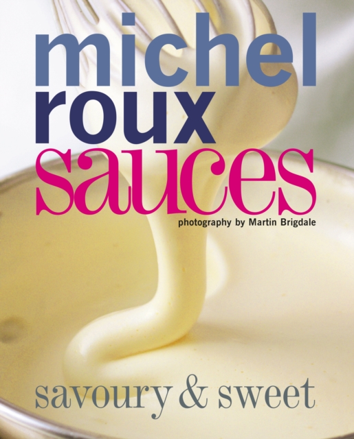 Sauces : Savoury & Sweet, EPUB eBook