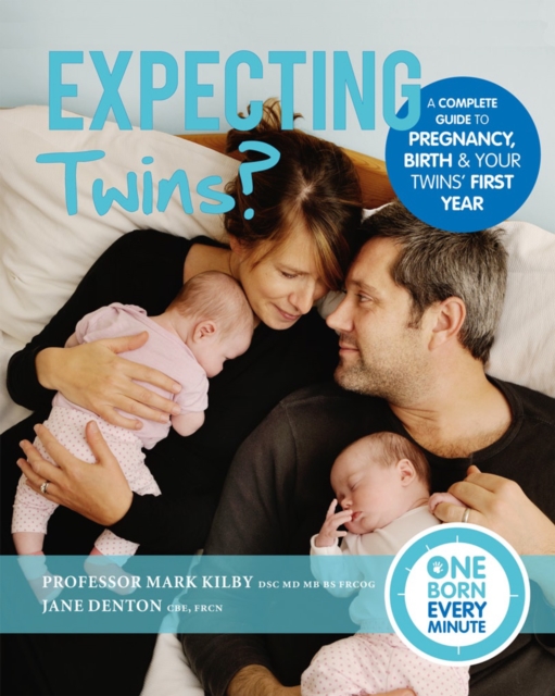 Expecting Twins? (One Born Every Minute) : Everything You Need to Know About Pregnancy, Birth and Your Twins' First Year, EPUB eBook