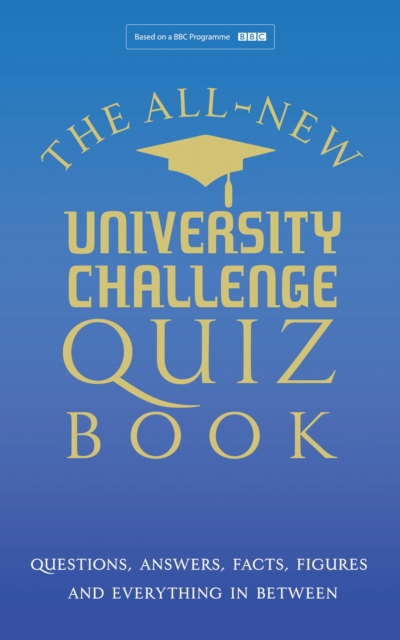 University Challenge : The Ultimate Quiz Book, Hardback Book