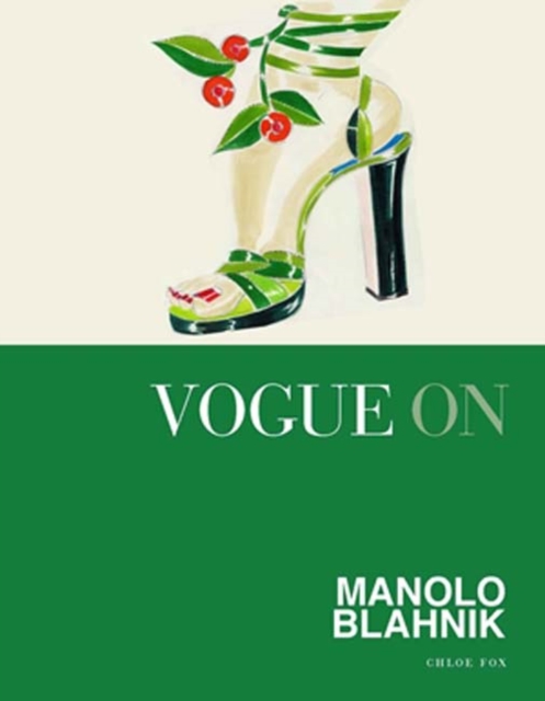Vogue on: Manolo Blahnik, Hardback Book