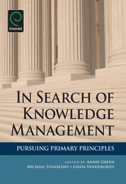 In Search of Knowledge Management : Pursuing Primary Principles, Paperback / softback Book