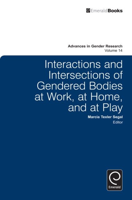 Interactions and Intersections of Gendered Bodies at Work, at Home, and at Play, Hardback Book