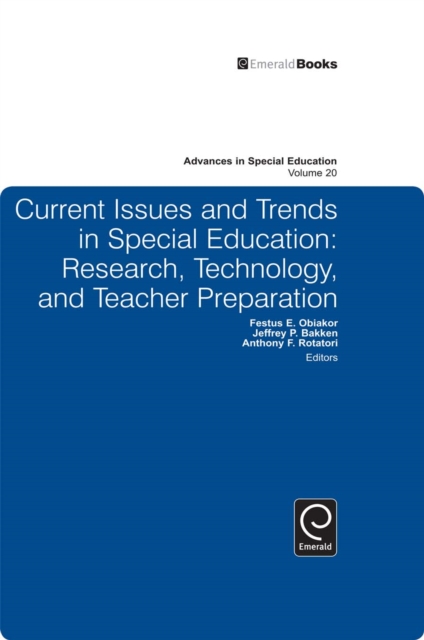 Current Issues and Trends in Special Education : Research, Technology, and Teacher Preparation, Hardback Book