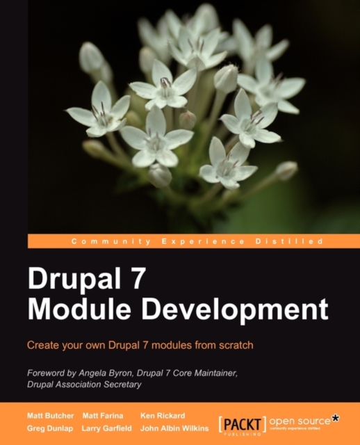 Drupal 7 Module Development, Paperback / softback Book