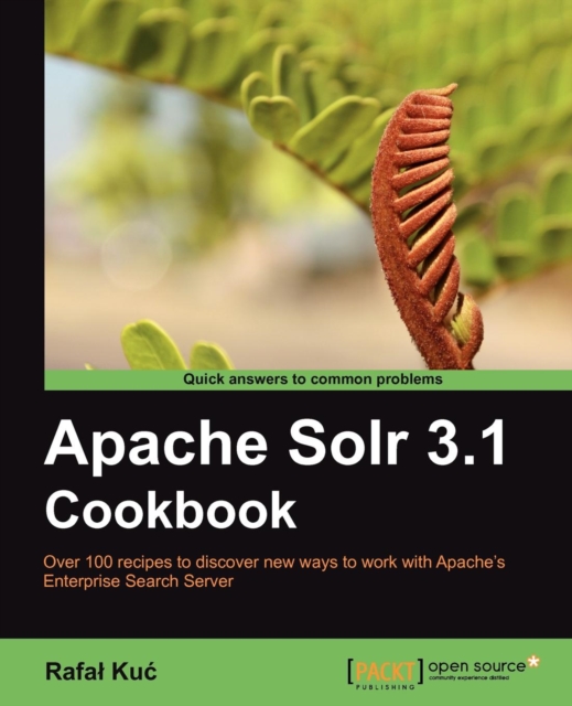 Apache Solr 3.1 Cookbook, Paperback / softback Book