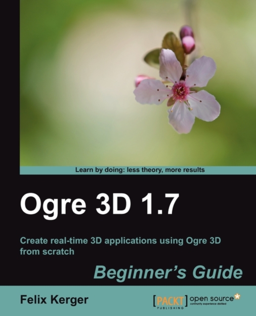 Ogre 3D 1.7 Beginner's Guide, Electronic book text Book