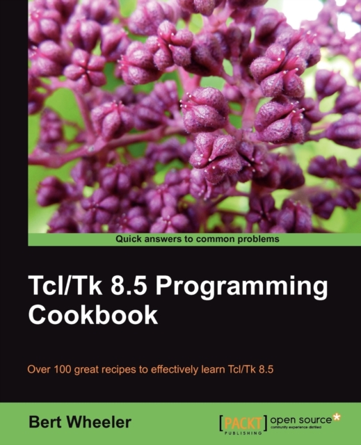 Tcl/Tk 8.5 Programming Cookbook, Electronic book text Book