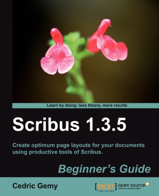 Scribus 1.3.5: Beginner's Guide, Electronic book text Book