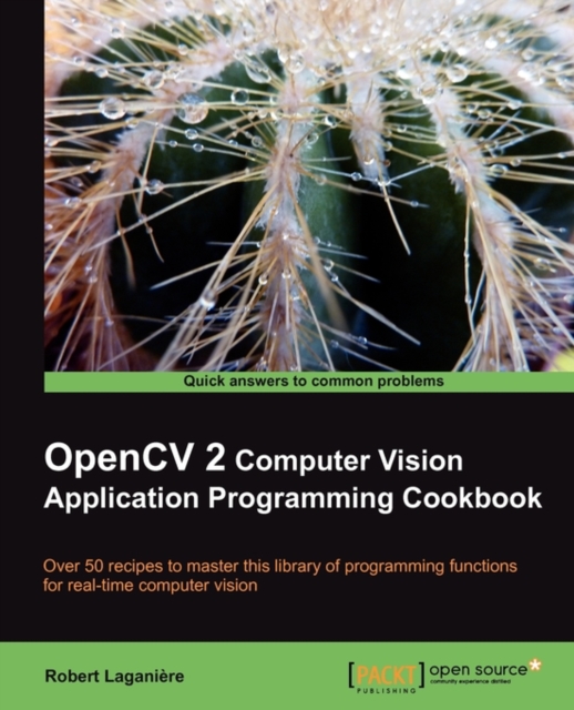 OpenCV 2 Computer Vision Application Programming Cookbook, Paperback / softback Book