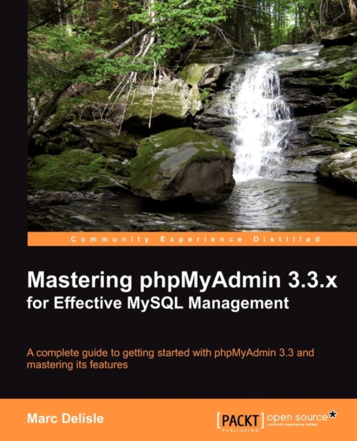 Mastering phpMyAdmin 3.3.x for Effective MySQL Management, Electronic book text Book