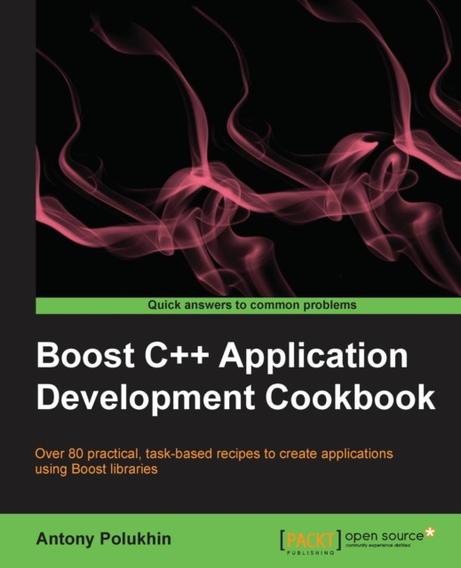 Boost C++ Application Development Cookbook, Paperback / softback Book