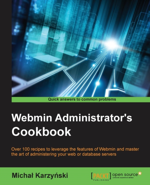 Webmin Administrator's Cookbook, Electronic book text Book