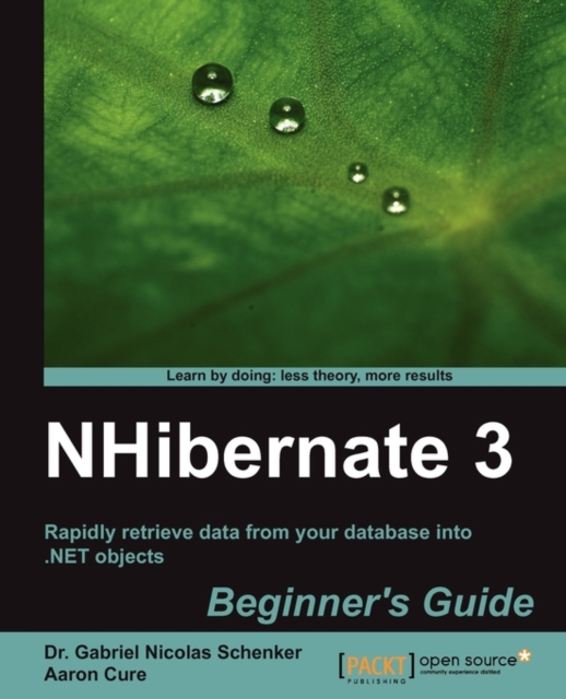 NHibernate 3 Beginner's Guide, Paperback / softback Book