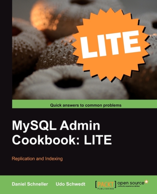 MySQL Admin Cookbook LITE: Configuration, Server Monitoring, Managing Users, Electronic book text Book
