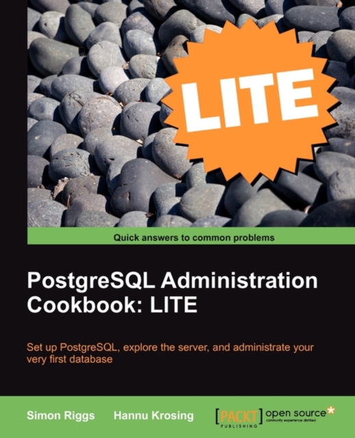 PostgreSQL 9 Administration Cookbook: LITE Edition, Electronic book text Book