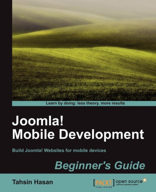 Joomla! Mobile Development Beginner's Guide, Paperback / softback Book