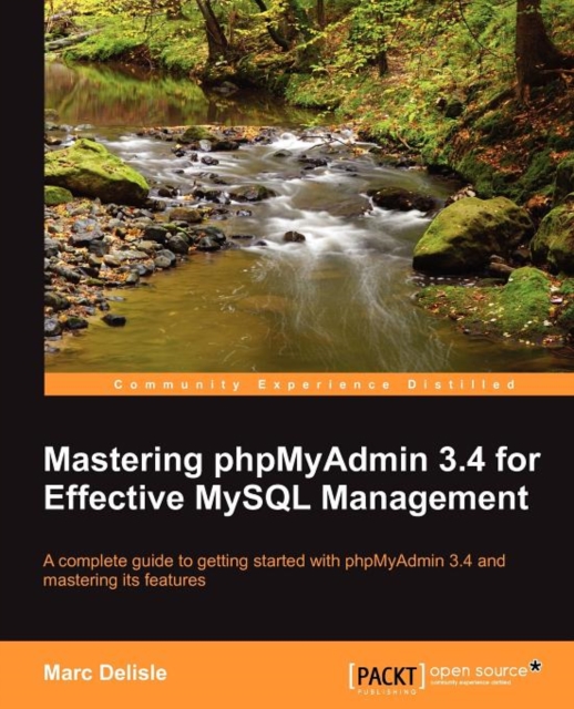 Mastering phpMyAdmin 3.4 for Effective MySQL Management, Electronic book text Book