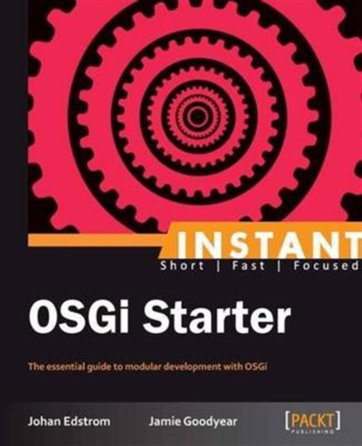 Instant OSGi Starter, Electronic book text Book