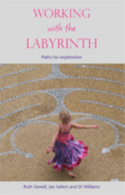 Working with the Labyrinth : Paths for Exploration, Paperback / softback Book