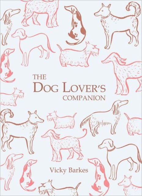 The Dog Lover's Companion, Hardback Book