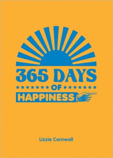 365 Days of Happiness, Hardback Book