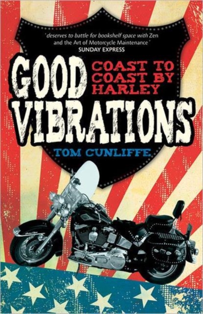 Good Vibrations : Coast to Coast by Harley, Paperback / softback Book