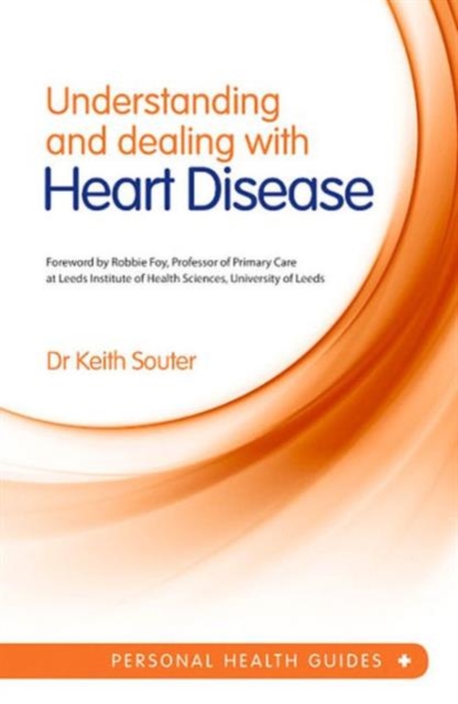 Understanding and Dealing with Heart Disease, Paperback / softback Book