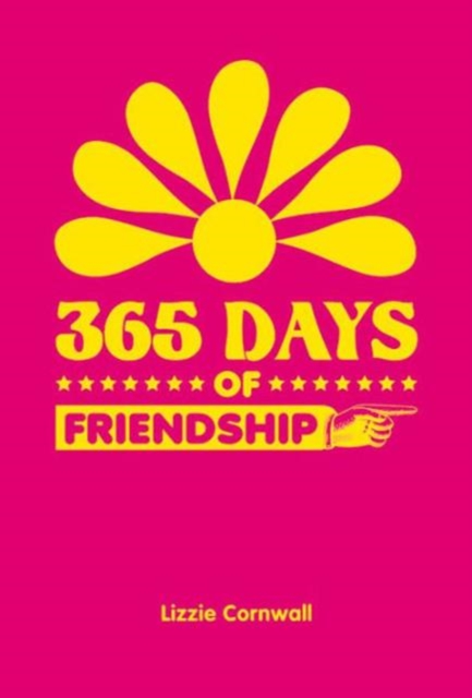 365 Days of Friendship, Hardback Book