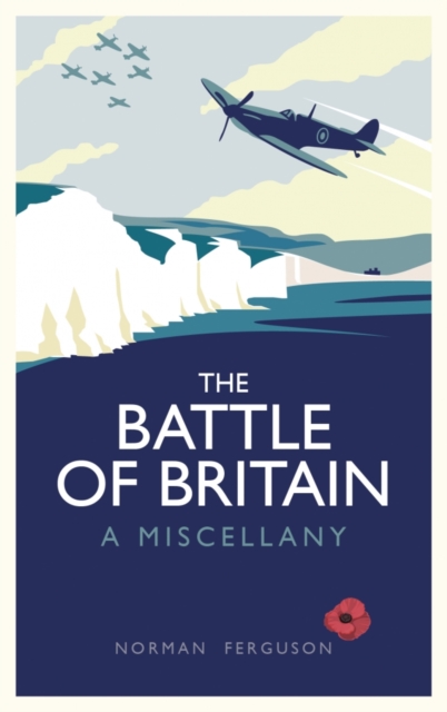 The Battle of Britain : A Miscellany, Hardback Book