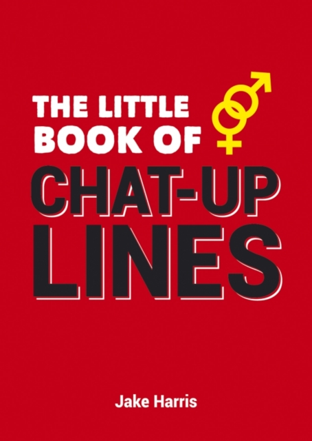 The Little Book of Chat-Up Lines, Paperback / softback Book