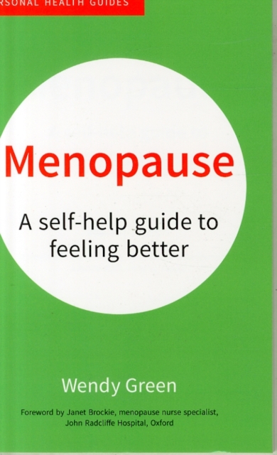 Menopause : A Self-Help Guide to Feeling Better, Paperback / softback Book