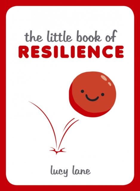 The Little Book of Resilience, Hardback Book