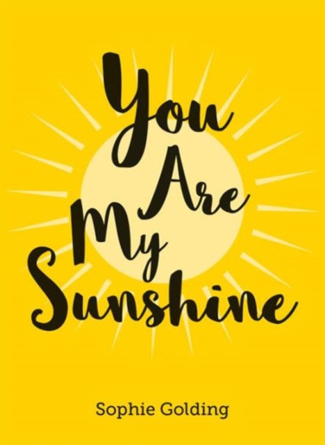 You are My Sunshine, Hardback Book