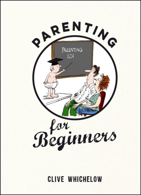 Parenting for Beginners, Hardback Book
