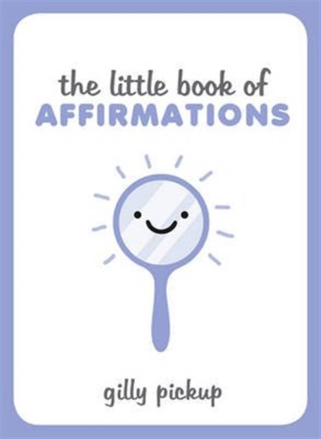 The Little Book of Affirmations, Hardback Book
