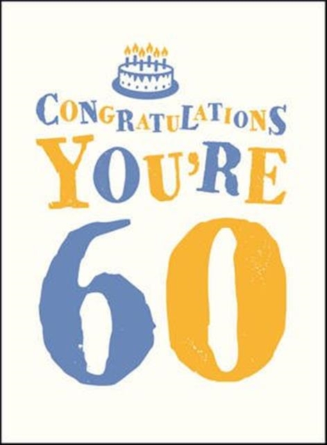 Congratulations You're 60, Hardback Book
