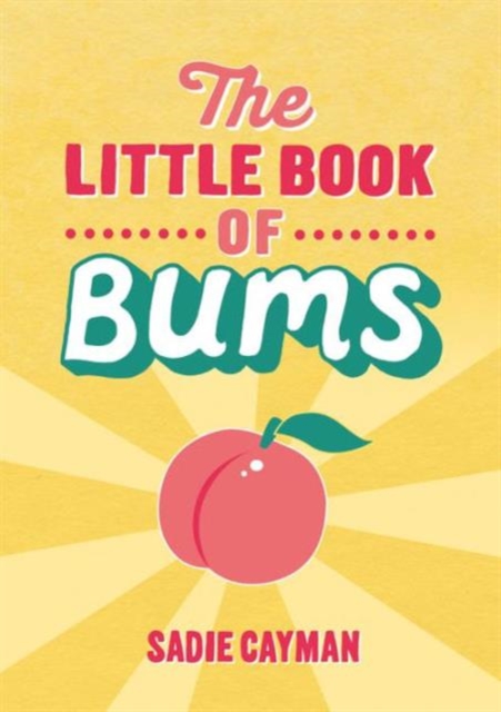 The Little Book of Bums, Paperback / softback Book
