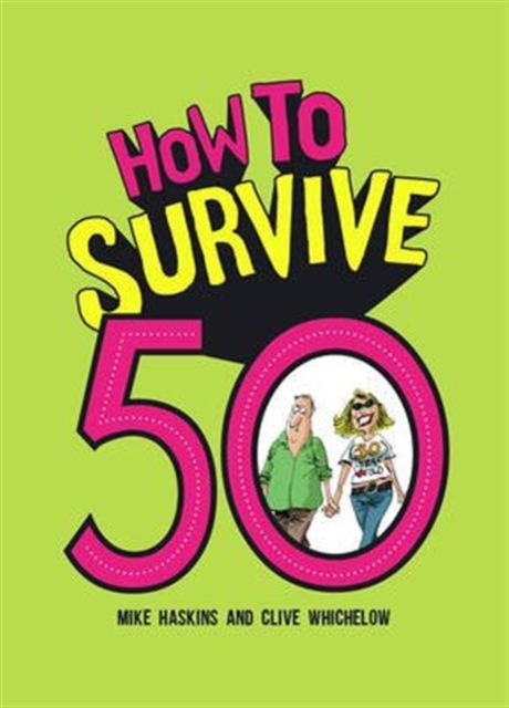 How to Survive 50, Hardback Book