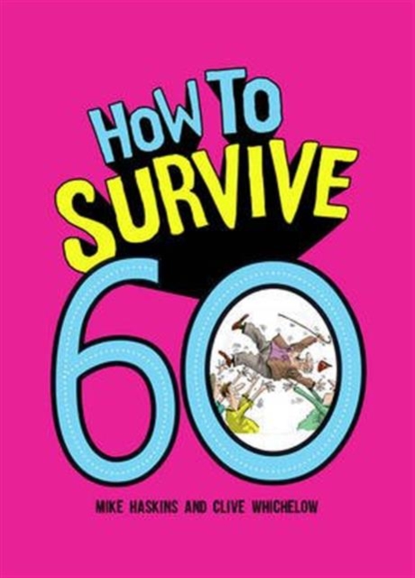 How to Survive 60, Hardback Book