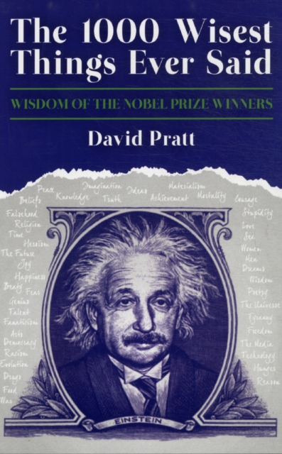 The 1000 Wisest Things Ever Said : Wisdom of the Nobel Prize Winners, Hardback Book
