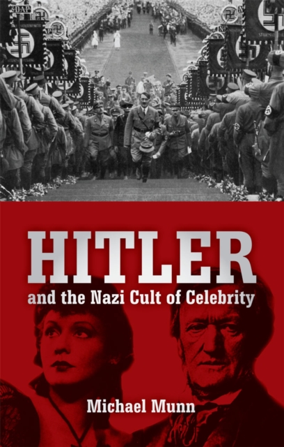 Hitler and the Nazi Cult of Celebrity, EPUB eBook
