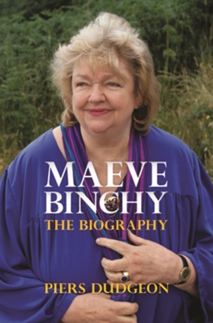 Maeve Binchy : The Biography, Paperback / softback Book