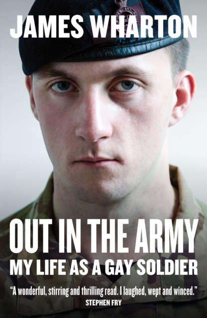 Out in the Army : My Life as a Gay Soldier, Paperback / softback Book