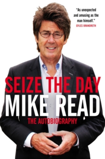 Seize the Day : The Autobiography, Hardback Book